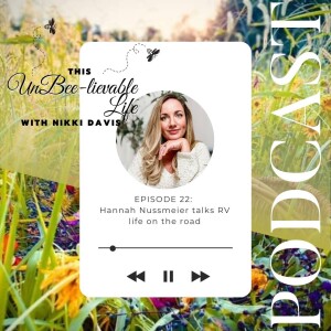 Episode 22: Hannah Nussmeiers talks RV life on the road