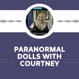 THE PARANORMAL DOLLS with Courtney McInvale