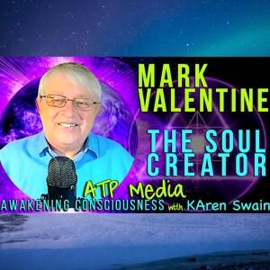 Mark Valentine: Channels The Soul Creator