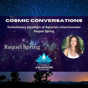 Evolutionary paradigm of Aquarian consciousness Raquel Spring