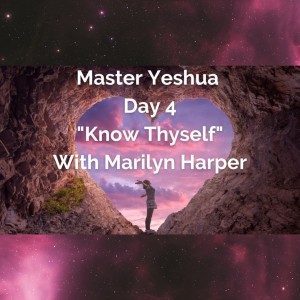 Love Revolution - Day 4 - Know Thyself