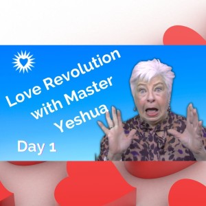 Love Revolution Day 1 - Ask and You Shall Receive