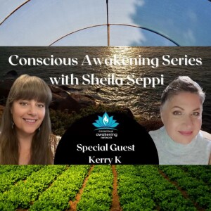 Moving Back Into Organic Reality with Kerry K