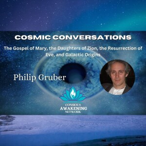 The Gospel of Mary, the Daughters of Zion, the Resurrection of Eve, and Galactic Origins