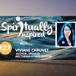 Spiritually Inspired podcast with Viviane Chauvet