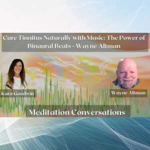 Cure Tinnitus Naturally with Music: The Power of Binaural Beats - Wayne Altman