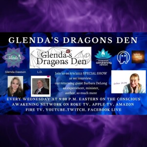 Glenda’s Dragons Den with Barbara DeLong