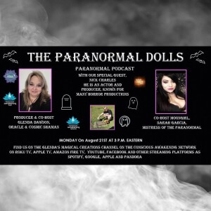 The Paranormal Dolls with Guest Nick Charles