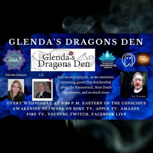 Glenda’s Dragons Den with our special Guest, Chip Reichenthal