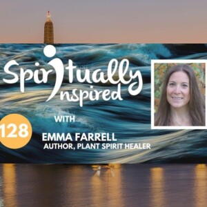 Spiritually Inspired podcast with Emma Farrell