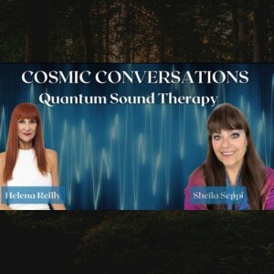 Helena Reilly presents Quantum Sound Therapy