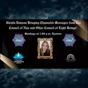 Glenda Dawson Presents Channeled Messages From Councils of Light