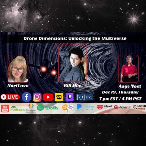 Drone Dimensions: Unlocking the Multiverse with Bill Mee