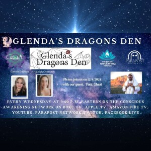 Glenda's Dragons Den with Guest, Toni Ghazi