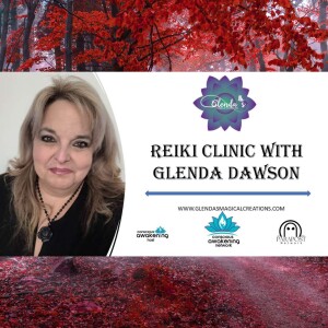 Loving Kindness Reiki Clinic with Glenda Dawson