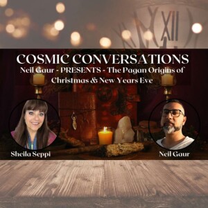 Neil Gaur - PRESENTS - The Pagan Origins of Christmas & New Years Eve