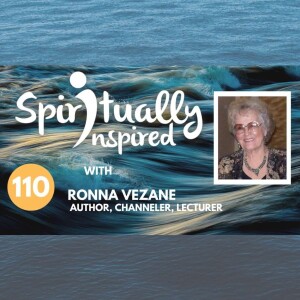 Spiritually Inspired podcast with Ronna Vezane.