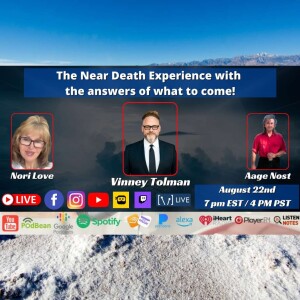 The Near Death Experience with the answers of what to come! with Vinney Tolman