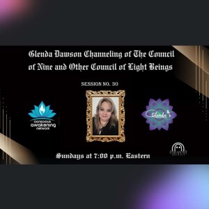Glenda Dawson presents Channeled Messages from Council of Nine and others