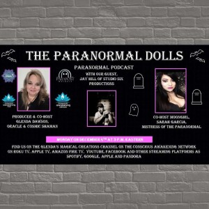 The Paranormal Dolls with Jay Hill