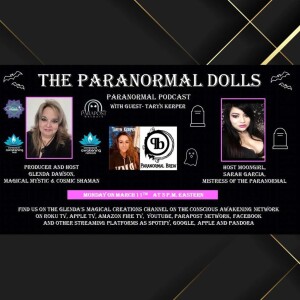 The Paranormal Dolls with Guest- Taryn Kerper