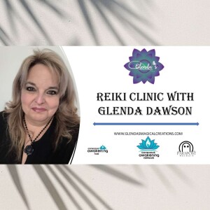 Loving Kindness Reiki Clinic with Glenda Dawson