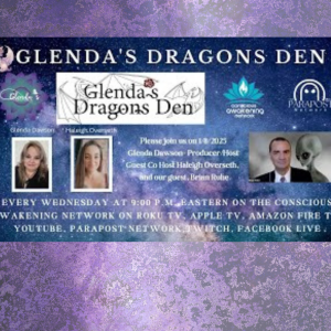 Glenda's Dragons Den with Guest, Brian Ruhe