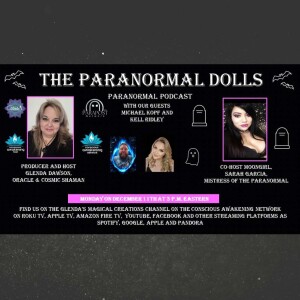 The Paranormal Dolls with Guests,  Michael Kopf and Kell Ridley