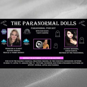 The Paranormal Dolls with Guest,  Taryn Kerper