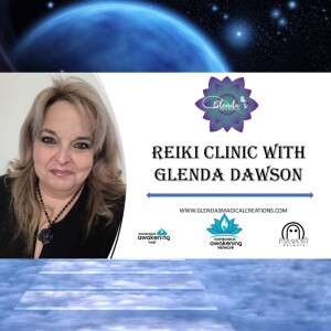 Loving Kindness Reiki Clinic with Glenda Dawson