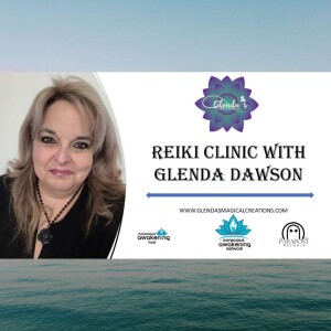 Loving Kindness Reiki Clinic with Glenda Dawson