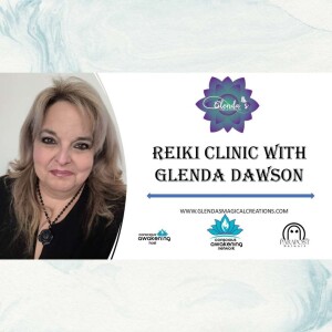 Loving Kindness Reiki Clinic with Glenda Dawson