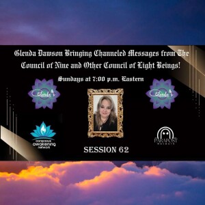 Glenda Dawson Presents Channeled Messages