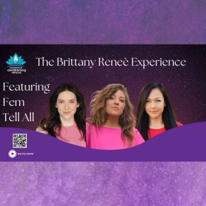 Brittany Renee & Fem Tell All on Relationships, Life & Entrepreneurship