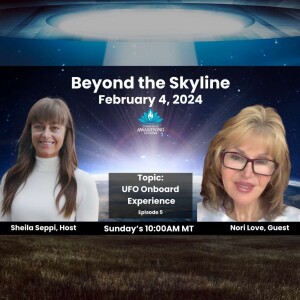 UFO Onboard Experience with Nori Love