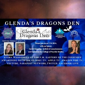 Glenda's Dragons Den with guest,  David Manning