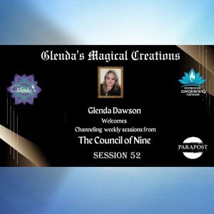 Glenda Dawson Presents Channeled Messages from Council of Nine