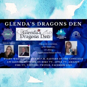 Glenda’s Dragons Den with guest J.P. Alters
