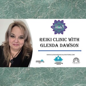 Loving Kindness Reiki Clinic with Glenda Dawson