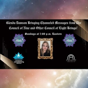 Glenda Dawson Presents Channeled Messages