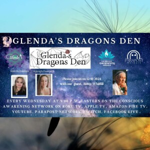 Glenda's Dragons Den with guest Betsy Whitfill