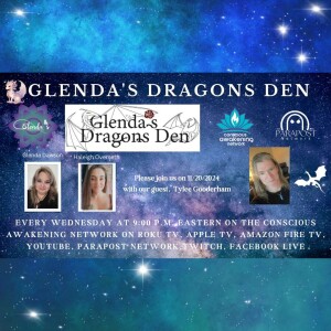 Glenda's Dragons Den with Guest,  Tylee Gooderham