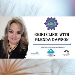 Loving Kindness Reiki Clinic with Glenda Dawson