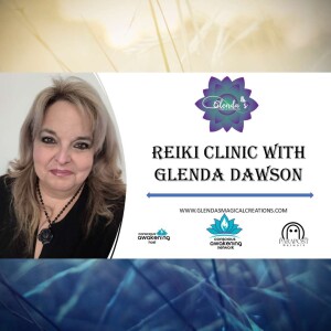 Loving Kindness Reiki Clinic with Glenda Dawson