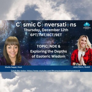 Jana Stern - presents - NDE & Exploring the Depths of Esoteric Wisdom