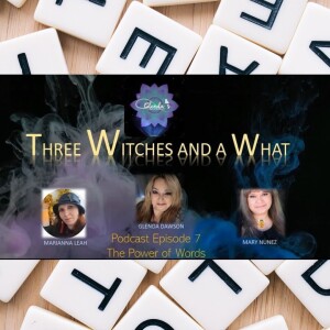 Glenda’s Dragons Den Podcast Episode No. 7 The Power of Words