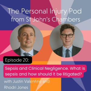 Sepsis and Clinical Negligence. What is sepsis and how should it be litigated?