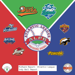 Episode 125: Midterm Report: Atlantic League