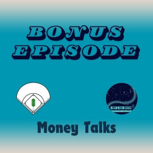 Bonus Episode: Money Talks