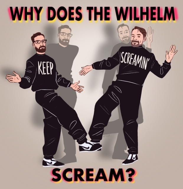 Why Does the Wilhelm Scream?